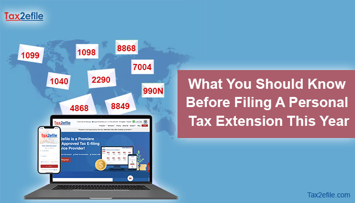 E-file Tax Extension Forms: 7008, 4868 and 8868 for Tax year 2022