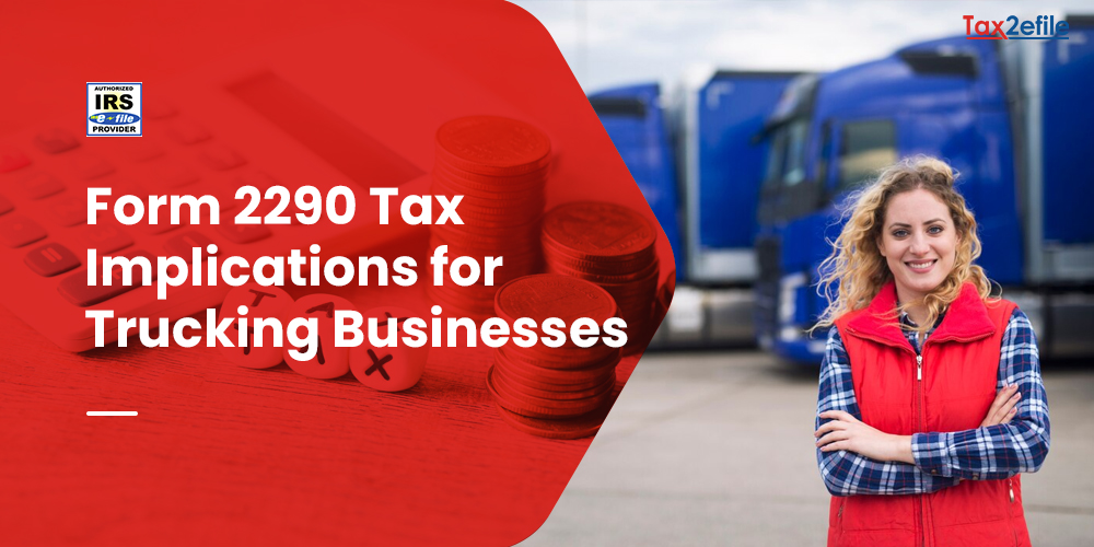 Tax Implications for Form 2290